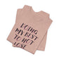 'Doing My Best To Not Lose My Shit' (VS 2)  (Soft, Quality Bella & Canvas <Or Comparable> Unisex Tee)