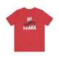 'No Effing Drama'  (Soft, Quality Bella & Canvas <Or Comparable> Unisex Tee)