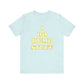 'I Do Dumb Stuff' (VS 2) (Soft, Quality Bella & Canvas <Or Comparable> Unisex Tee)