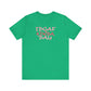 'IDGAF Kinda Day' (VS 2) (Soft, Quality Bella & Canvas <Or Comparable> Unisex Tee)