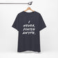 'I Never Finish Anythi...'  (Soft, Quality Bella & Canvas <Or Comparable> Unisex Tee)