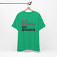 'More Influenced. Less Influencer' (VS 1) (Soft, Quality Bella & Canvas <Or Comparable> Unisex Tee)