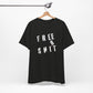 'Free Shit' (We Mean 'Shirt') (Soft, Quality Bella & Canvas <Or Comparable> Unisex Tee)