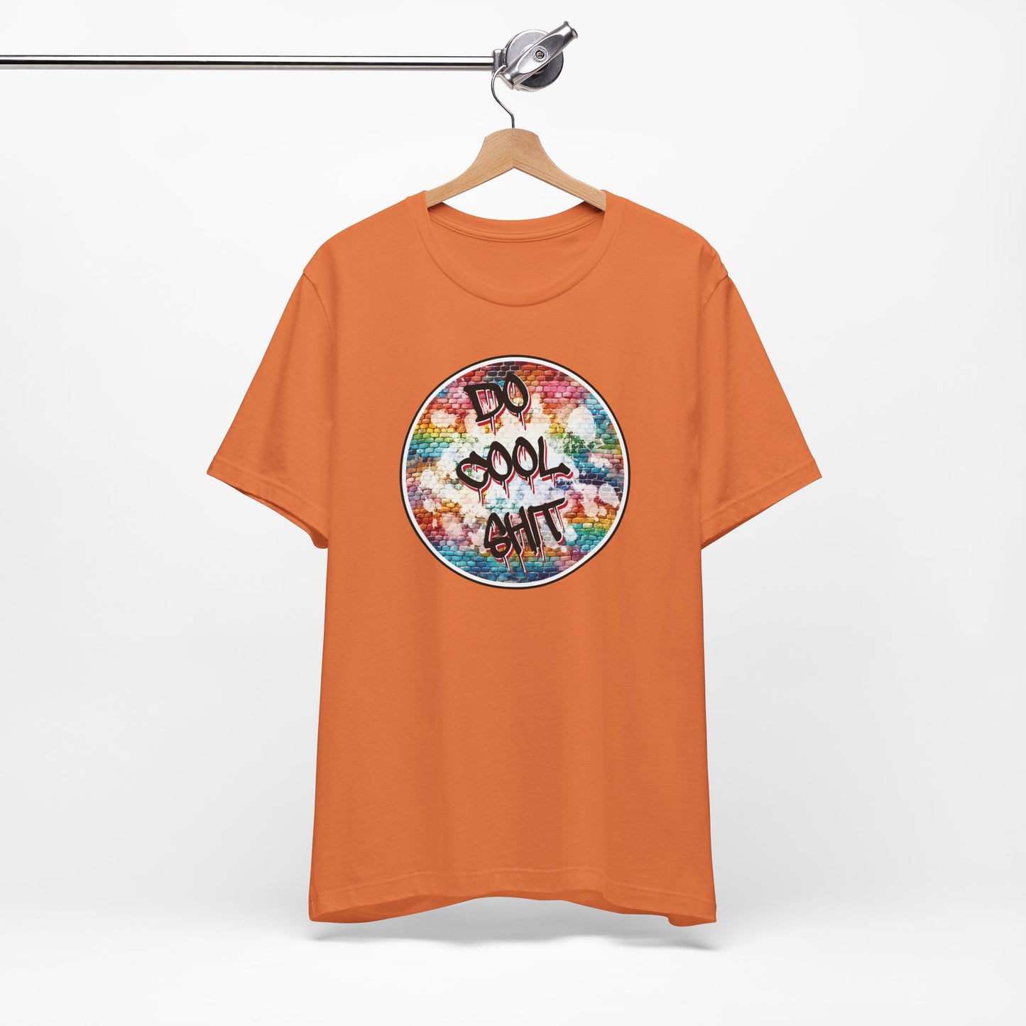 'Do Cool Shit' (Soft, Quality Bella & Canvas <Or Comparable> Unisex Tee)