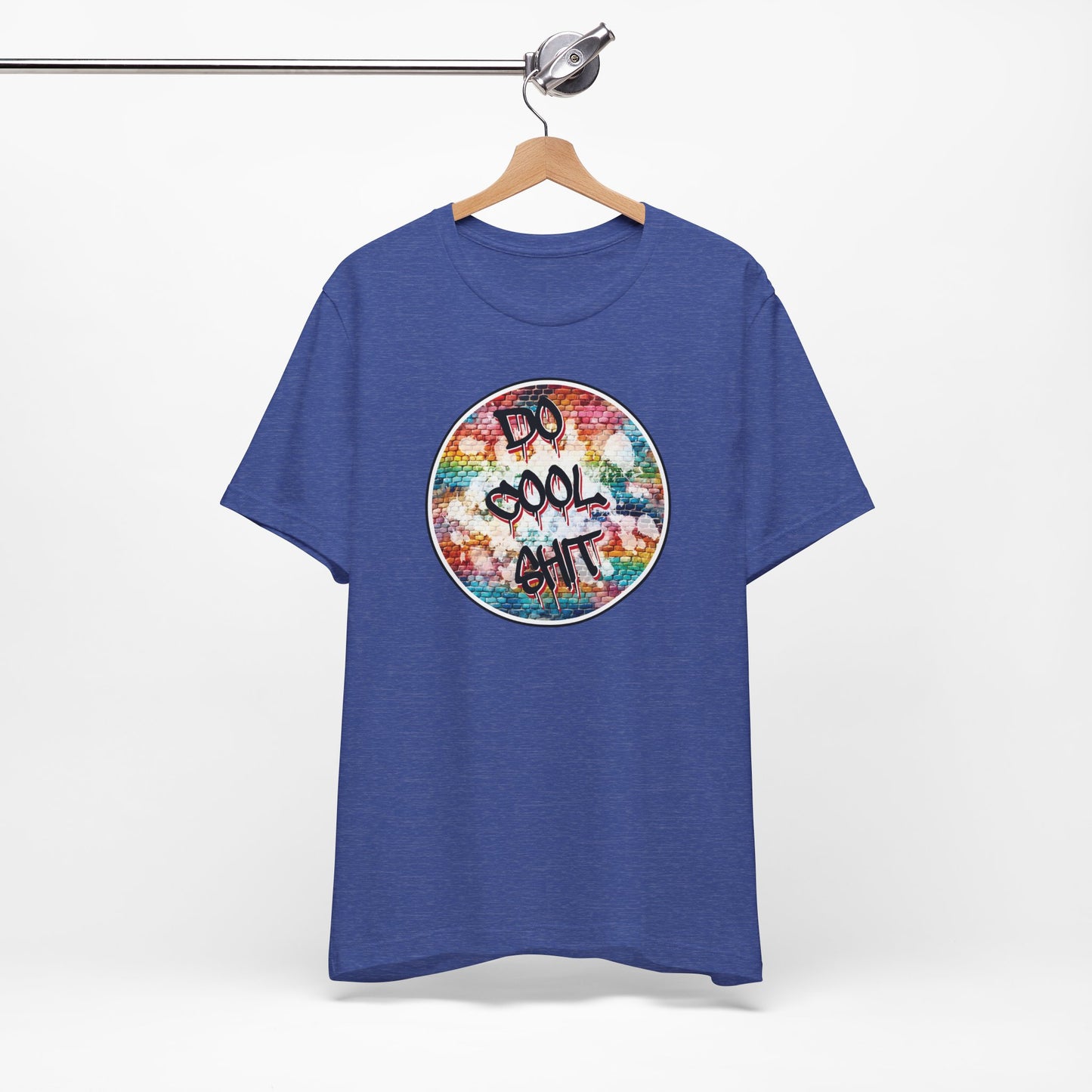 'Do Cool Shit' (Soft, Quality Bella & Canvas <Or Comparable> Unisex Tee)