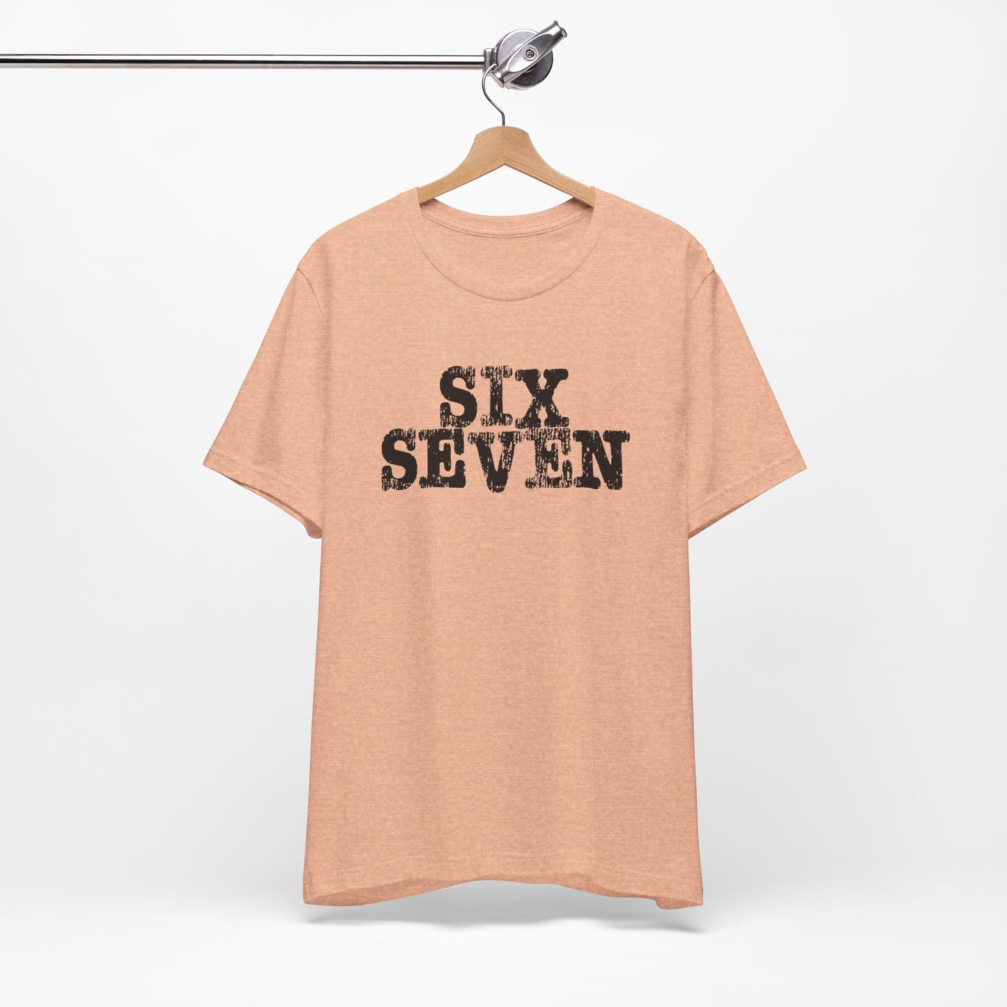 'Six Seven' (Soft, Quality Bella & Canvas <Or Comparable> Unisex Tee)