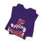 'No Effing Drama'  (Soft, Quality Bella & Canvas <Or Comparable> Unisex Tee)