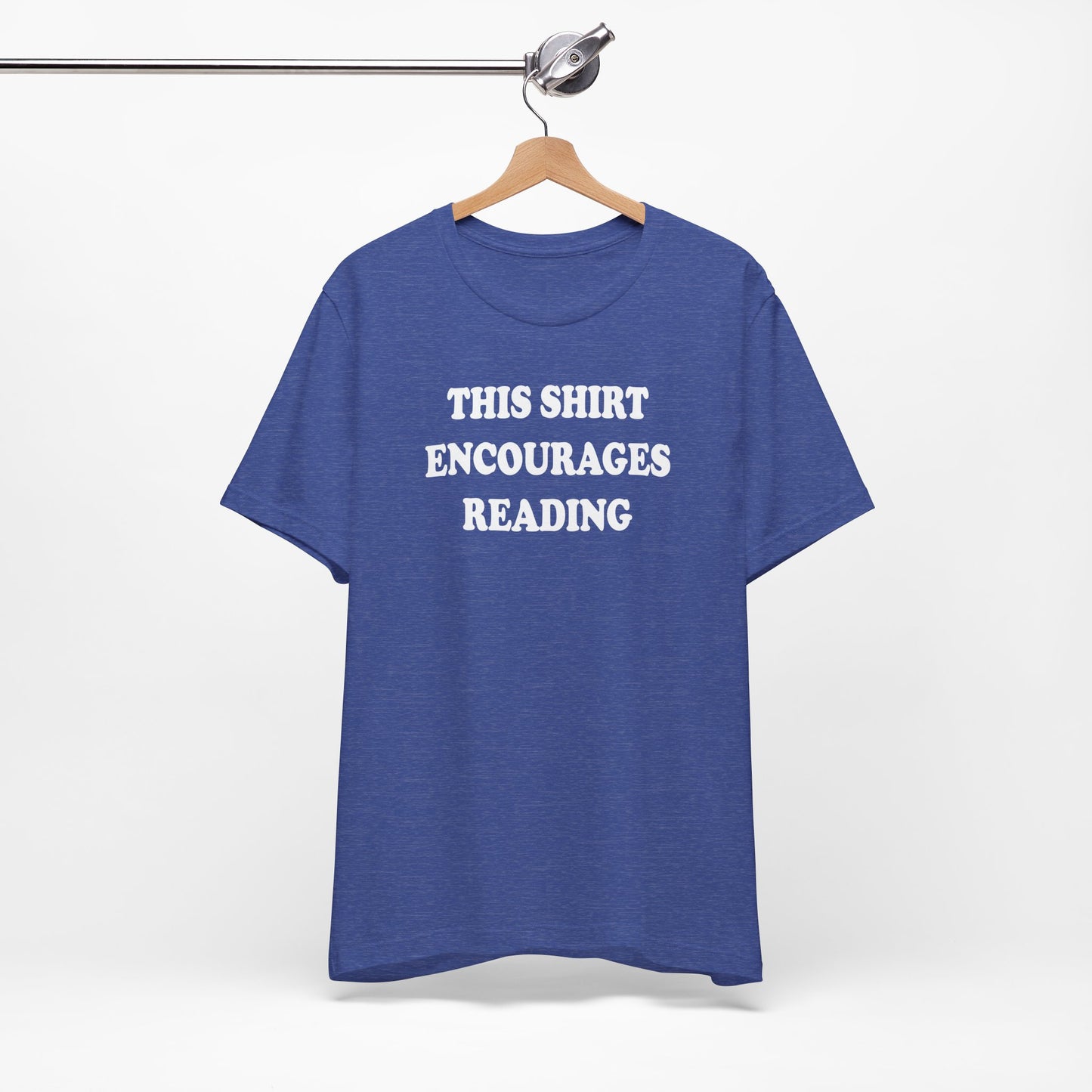 'This Shirt Encourages Reading' (Soft, Quality Bella & Canvas <Or Comparable> Unisex Tee)