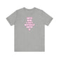 'WTF Did I Get Myself Into? (VS 2) (Soft, Quality Bella & Canvas <Or Comparable> Unisex Tee)