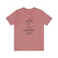 'I Have It All Figured Out' (Soft, Quality Bella & Canvas <Or Comparable> Unisex Tee)