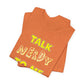 'Talk Nerdy to Me' (Soft, Quality Bella & Canvas <Or Comparable> Unisex Tee)