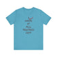 'I Have It All Figured Out' (Soft, Quality Bella & Canvas <Or Comparable> Unisex Tee)