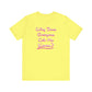 'Why Does Everyone Call Me Karen?'  (Soft, Quality Bella & Canvas <Or Comparable> Unisex Tee)