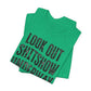 'Look Out Shitshow Underway' (VS 1) (Soft, Quality Bella & Canvas <Or Comparable> Unisex Tee)