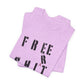 'Free Shit' (We Mean 'Shirt') (Soft, Quality Bella & Canvas <Or Comparable> Unisex Tee)