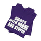 'Shirts With Words Are Stupid' (VS 2) (Soft, Quality Bella & Canvas <Or Comparable> Unisex Tee)