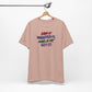 'Saw It. Wanted It. Had A Fit. Got It!' (Soft, Quality Bella & Canvas <Or Comparable> Unisex Tee)