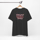 'IDGAF Kinda Day' (VS 2) (Soft, Quality Bella & Canvas <Or Comparable> Unisex Tee)