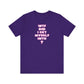 'WTF Did I Get Myself Into? (VS 2) (Soft, Quality Bella & Canvas <Or Comparable> Unisex Tee)