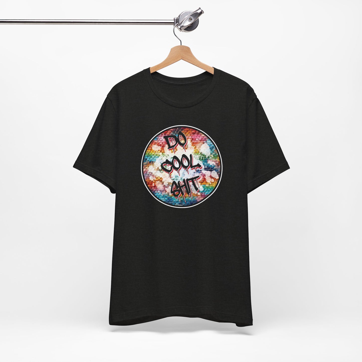 'Do Cool Shit' (Soft, Quality Bella & Canvas <Or Comparable> Unisex Tee)