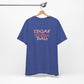 'IDGAF Kinda Day' (VS 2) (Soft, Quality Bella & Canvas <Or Comparable> Unisex Tee)