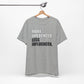 'More Influenced. Less Influencer' (VS 1) (Soft, Quality Bella & Canvas <Or Comparable> Unisex Tee)