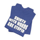 'Shirts With Words Are Stupid' (VS 2) (Soft, Quality Bella & Canvas <Or Comparable> Unisex Tee)