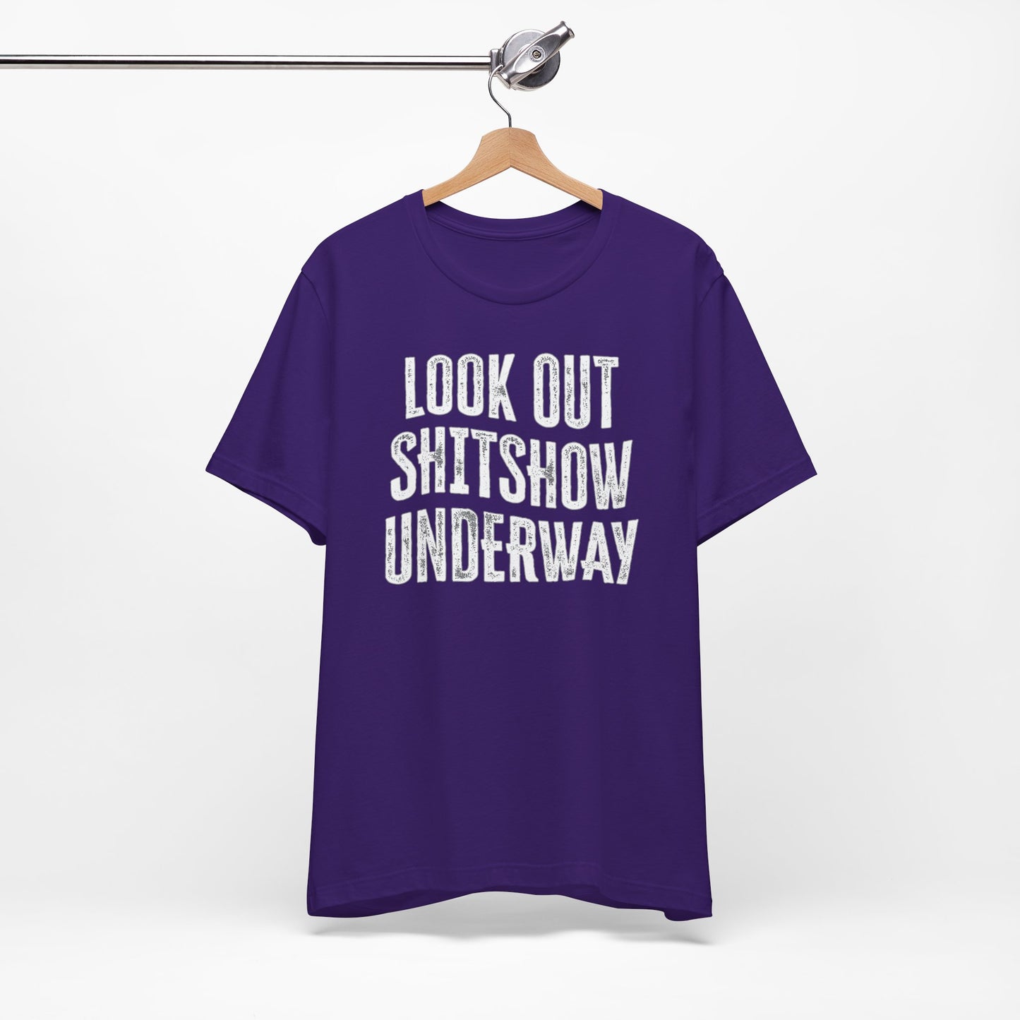'Look Out Shitshow Underway' (VS 1) (Soft, Quality Bella & Canvas <Or Comparable> Unisex Tee)