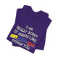 'I Am Really Sorry If Words Like Shit, Damn & Hell Offend You' (Soft, Quality Bella & Canvas <Or Comparable> Unisex Tee)