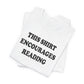 'This Shirt Encourages Reading' (Soft, Quality Bella & Canvas <Or Comparable> Unisex Tee)