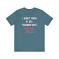 'I Don't Have It All Figured Out. Not Yet Anyway.' (Soft, Quality Bella & Canvas <Or Comparable> Unisex Tee)