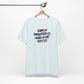 'Saw It. Wanted It. Had A Fit. Got It!' (Soft, Quality Bella & Canvas <Or Comparable> Unisex Tee)