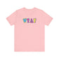 'WTAF' (VS 1) (Soft, Quality Bella & Canvas <Or Comparable> Unisex Tee)