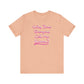 'Why Does Everyone Call Me Karen?'  (Soft, Quality Bella & Canvas <Or Comparable> Unisex Tee)