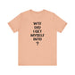 'WTF Did I Get Myself Into? (VS 1) (Soft, Quality Bella & Canvas <Or Comparable> Unisex Tee)