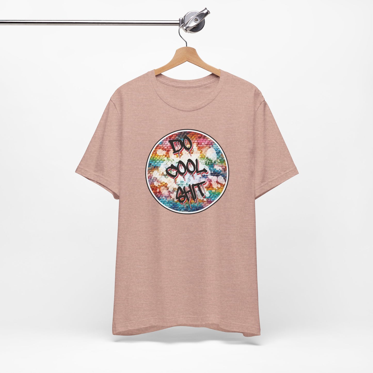 'Do Cool Shit' (Soft, Quality Bella & Canvas <Or Comparable> Unisex Tee)