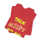 'Talk Nerdy to Me' (Soft, Quality Bella & Canvas <Or Comparable> Unisex Tee)