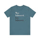 'More Influenced. Less Influencer.' (VS 2) (Soft, Quality Bella & Canvas <Or Comparable> Unisex Tee)