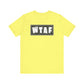 'WTAF' (VS 2) (Soft, Quality Bella & Canvas <Or Comparable> Unisex Tee)
