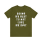 'Doing My Best To Not Lose My Shit' (VS 1) (Soft, Quality Bella & Canvas <Or Comparable> Unisex Tee)