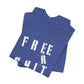 'Free Shit' (We Mean 'Shirt') (Soft, Quality Bella & Canvas <Or Comparable> Unisex Tee)