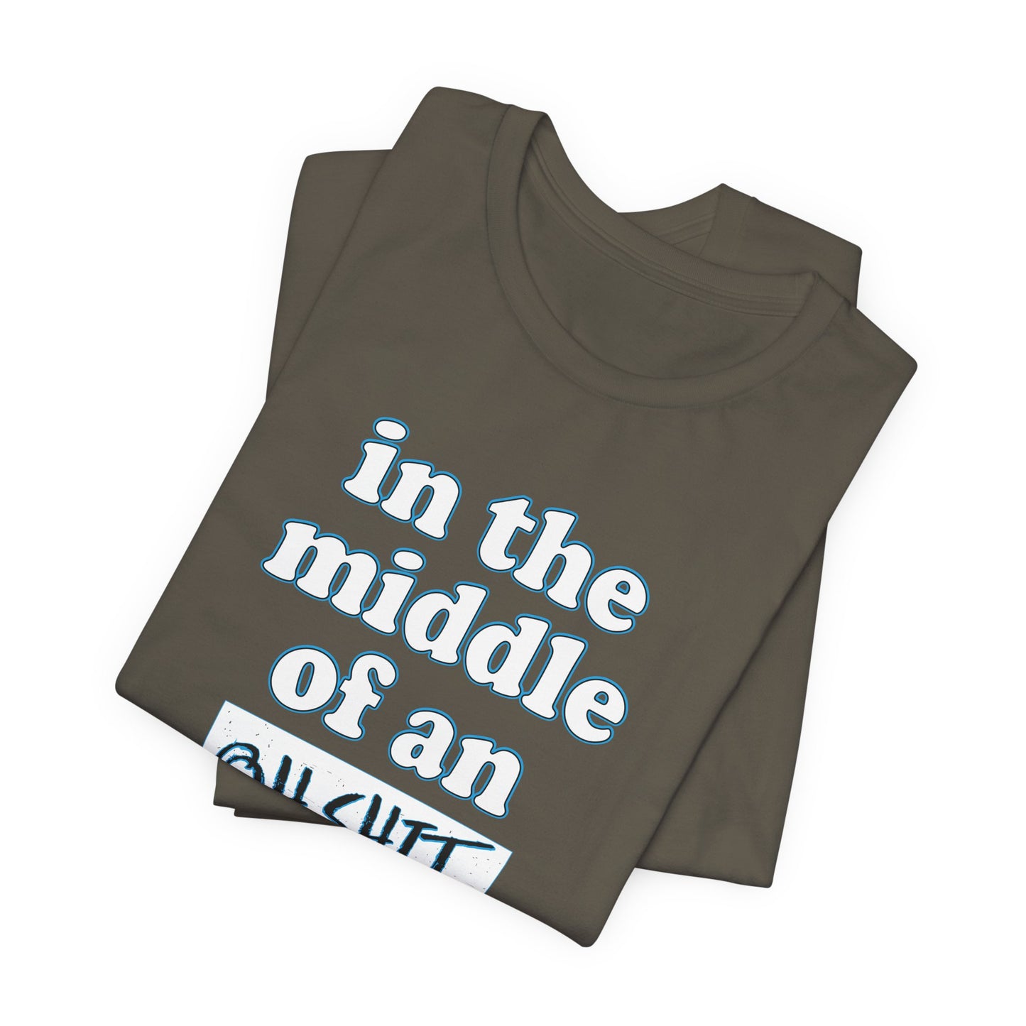 'Oh Shit Moment' (Soft, Quality Bella & Canvas <Or Comparable> Unisex Tee)