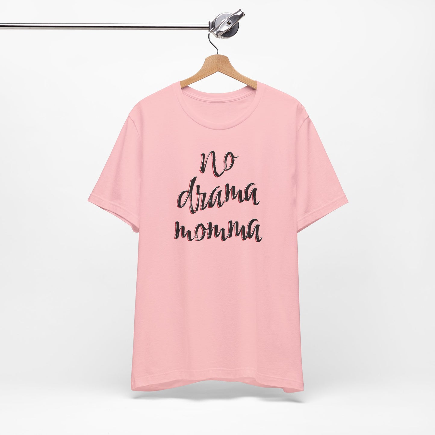 'No Drama Momma' (Soft, Quality Bella & Canvas <Or Comparable> Unisex Tee)