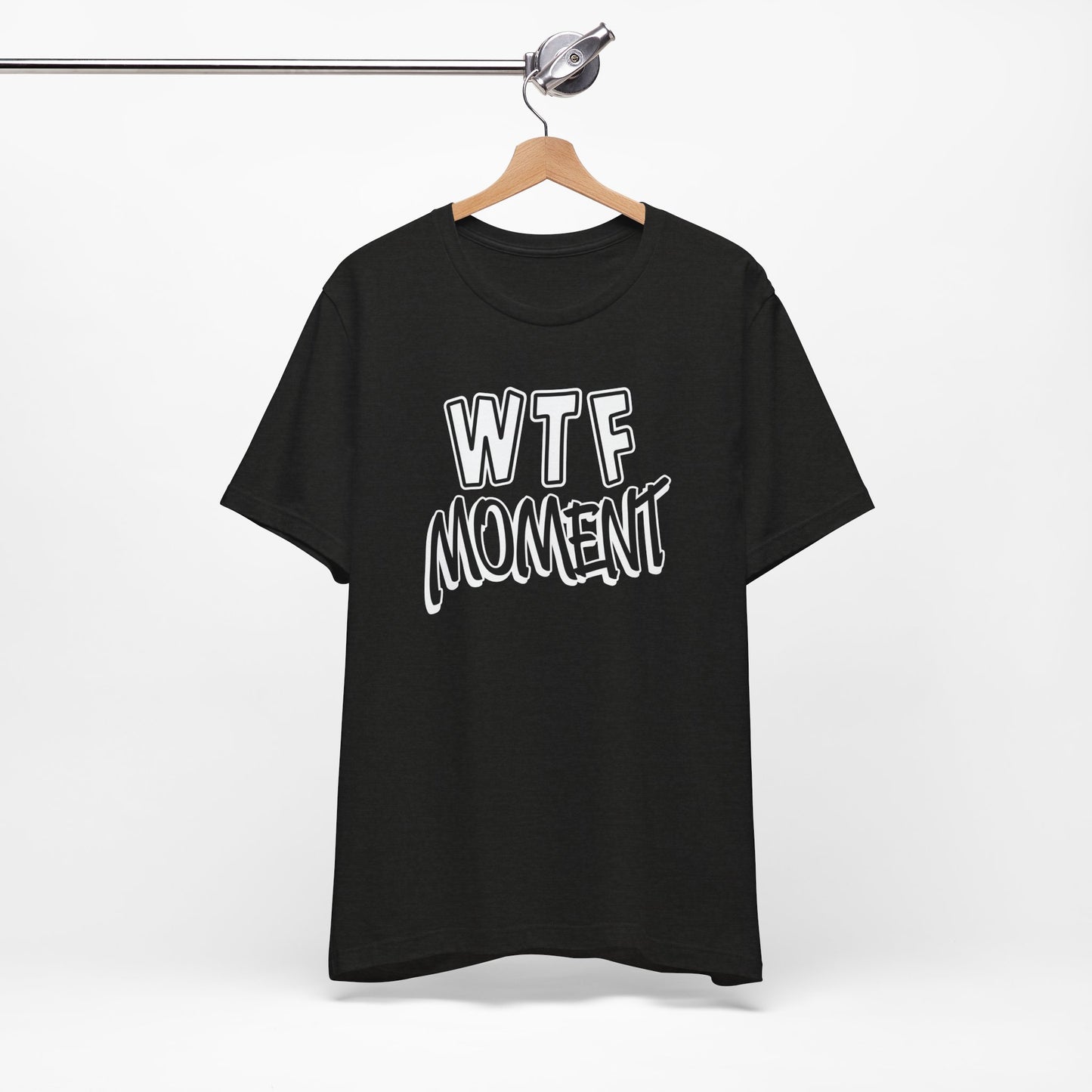 'WTF Moment' (Soft, Quality Bella & Canvas <Or Comparable> Unisex Tee)