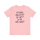 'Doing My Best To Not Lose My Shit' (VS 2)  (Soft, Quality Bella & Canvas <Or Comparable> Unisex Tee)
