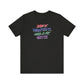 'Saw It. Wanted It. Had A Fit. Got It!' (Soft, Quality Bella & Canvas <Or Comparable> Unisex Tee)