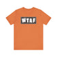 'WTAF' (VS 2) (Soft, Quality Bella & Canvas <Or Comparable> Unisex Tee)