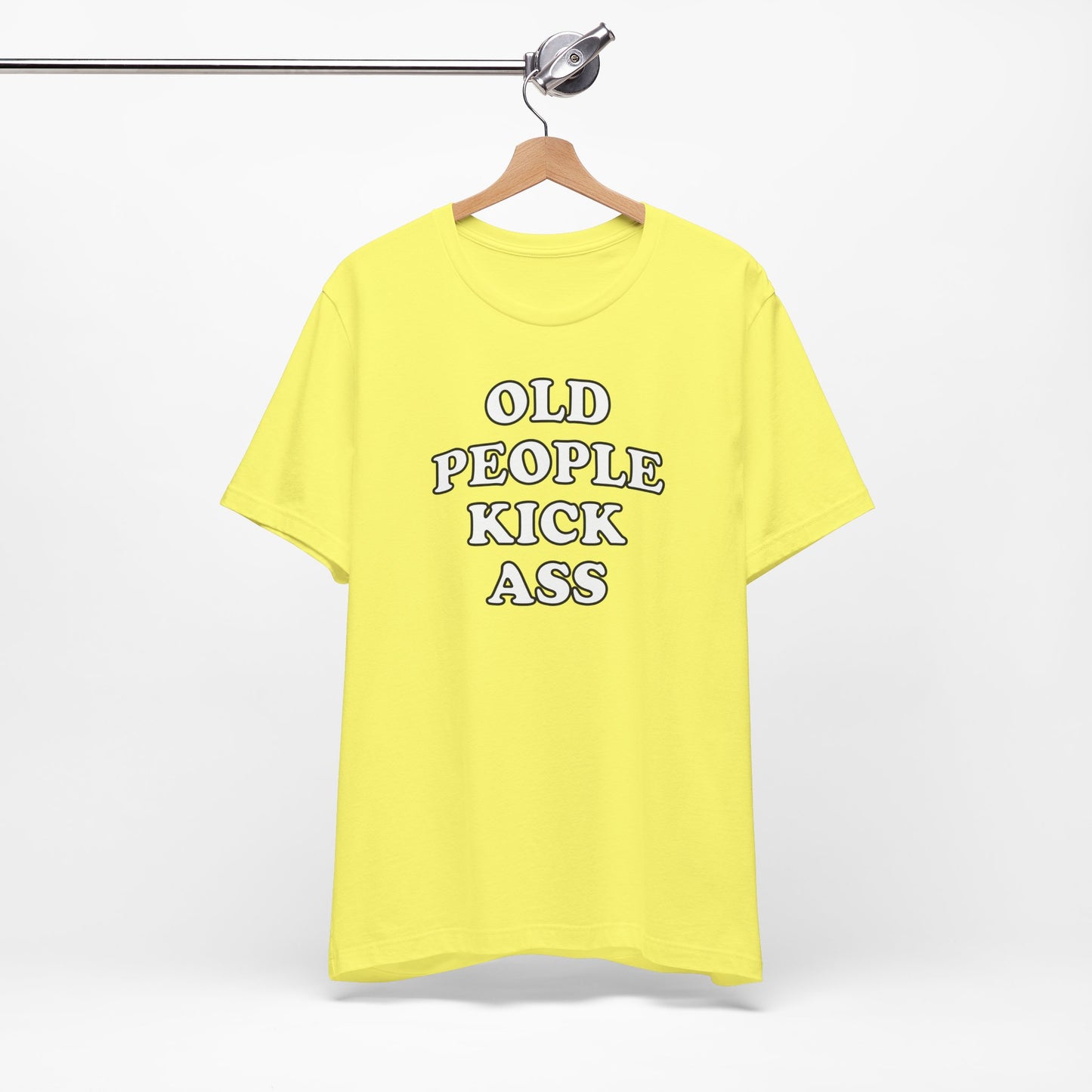 'Old People Kick Ass' (Soft, Quality Bella & Canvas <Or Comparable> Unisex Tee)