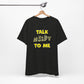 'Talk Nerdy to Me' (Soft, Quality Bella & Canvas <Or Comparable> Unisex Tee)