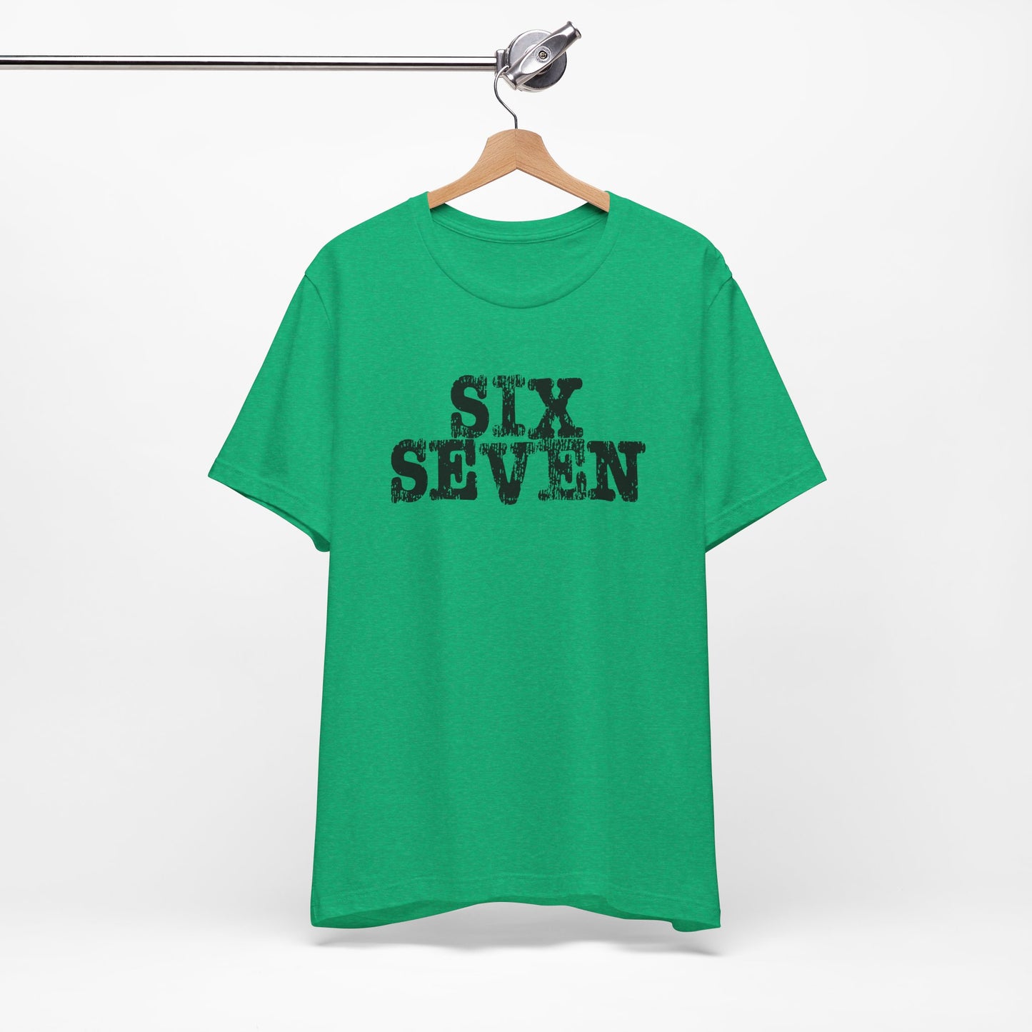 'Six Seven' (Soft, Quality Bella & Canvas <Or Comparable> Unisex Tee)